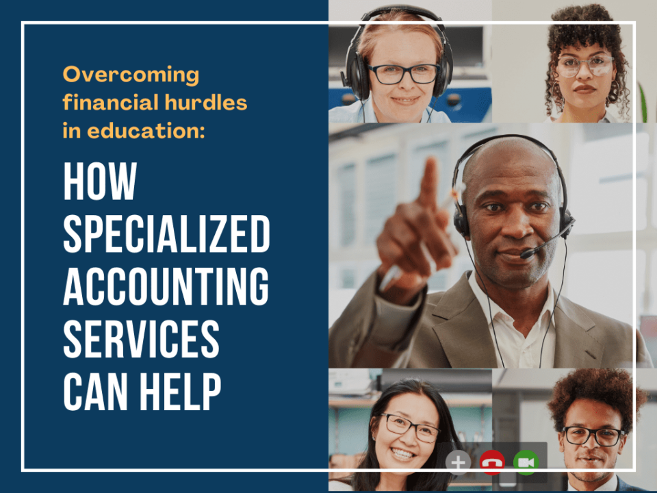 A man in a suit coaching a group of people online over a video call. The text beside the image reads, "Overcoming Financial Hurdles in Education: How Specialized Accounting Services Can Help."